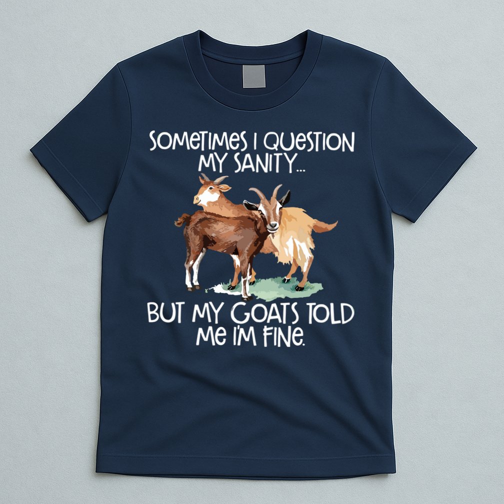 Funny Goat Tee For Crazy People Who Speak With Goats T-Shirt