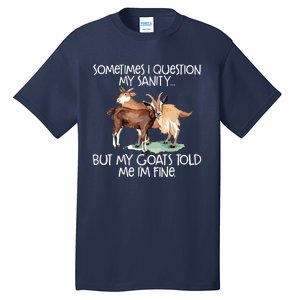 Funny Goat Tee For Crazy People Who Speak With Goats Tall T-Shirt