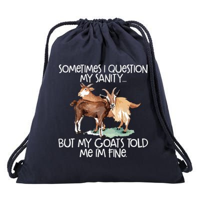 Funny Goat Tee For Crazy People Who Speak With Goats Drawstring Bag