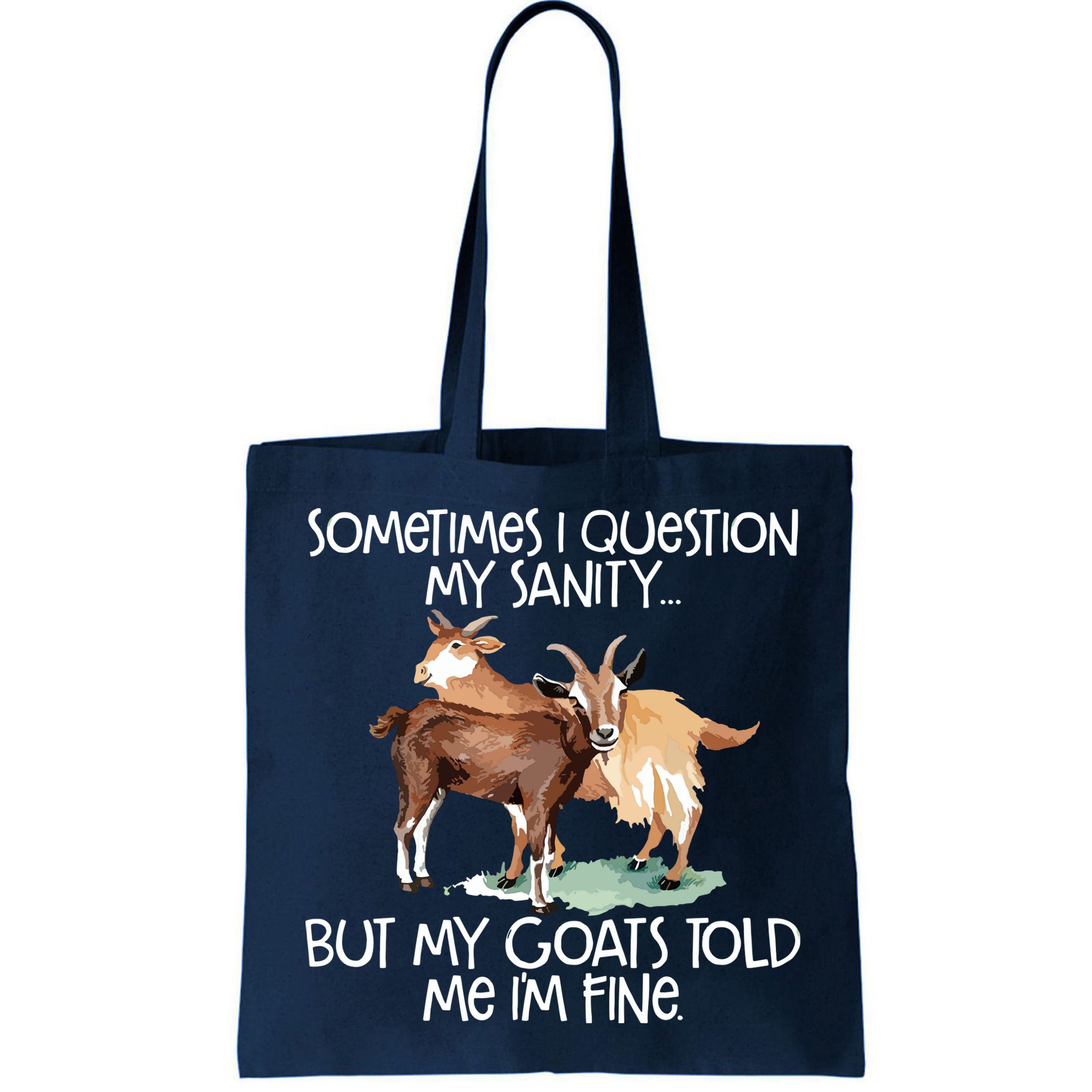 Funny Goat Tee For Crazy People Who Speak With Goats Bag