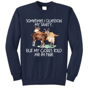 Funny Goat Tee For Crazy People Who Speak With Goats Tall Sweatshirt