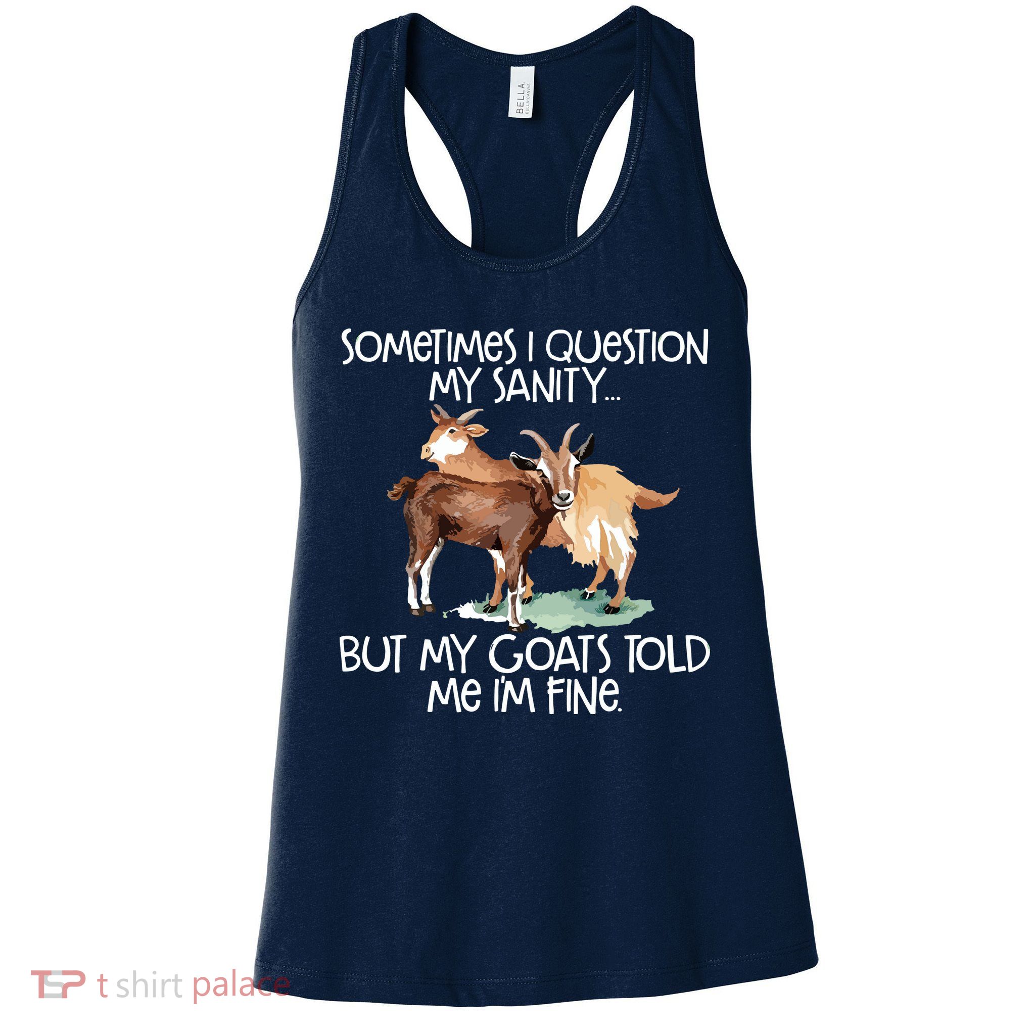 Funny Goat Tee For Crazy People Who Speak With Goats Womens Tank Top