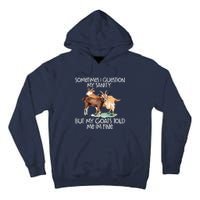 Funny Goat Tee For Crazy People Who Speak With Goats Tall Hoodie