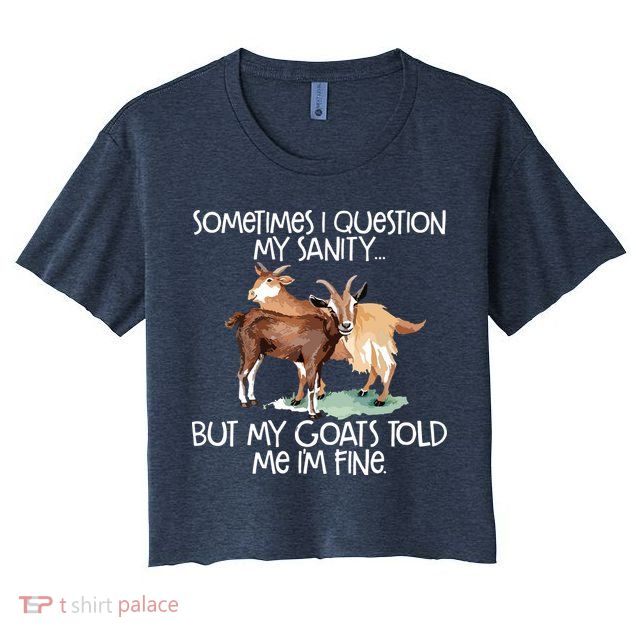 Funny Goat Tee For Crazy People Who Speak With Goats Crop Top