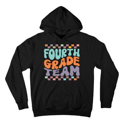 Fourth Grade Team Teacher Student Back To School 4th Grade Gift Tall Hoodie