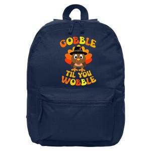 Funny Gobble Til You Wobble For Thanksgiving Dinner 16 in Basic Backpack