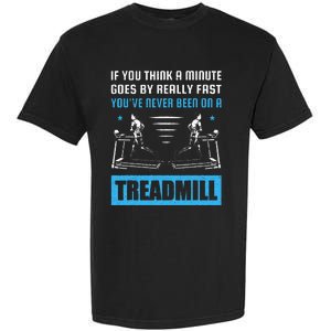 Funny Gym Treadmill Saying Gift Humorous Treadmill Lover Gif Garment-Dyed Heavyweight T-Shirt