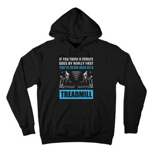 Funny Gym Treadmill Saying Gift Humorous Treadmill Lover Gif Hoodie