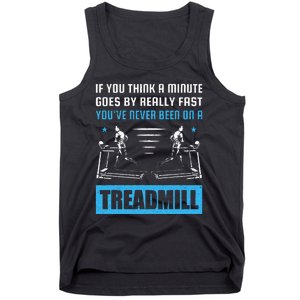 Funny Gym Treadmill Saying Gift Humorous Treadmill Lover Gif Tank Top