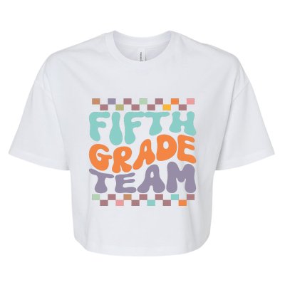 Fifth Grade Team Teacher Student Back To School 5th Grade Gift Bella+Canvas Jersey Crop Tee