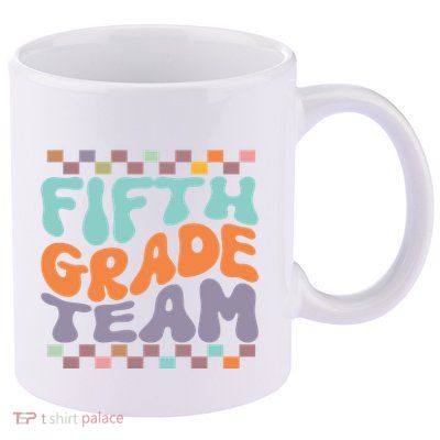 Fifth Grade Team Teacher Student Back To School 5th Grade Gift 11oz C Handle Ceramic Mug