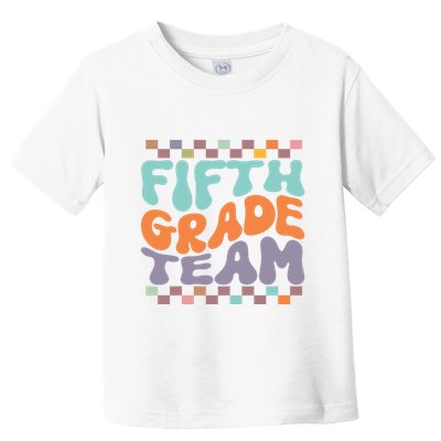 Fifth Grade Team Teacher Student Back To School 5th Grade Gift Toddler T-Shirt