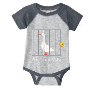 Funny Got Too Silly Silly Goose Infant Baby Jersey Bodysuit