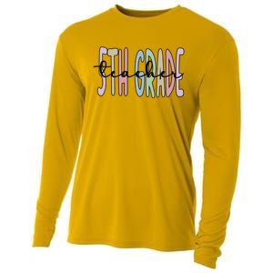 Fifth Grade Teacher Appreciation 5Th Grade Crew Gift Cooling Performance Long Sleeve Crew