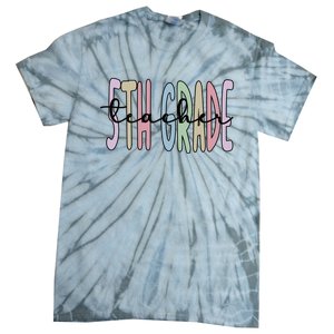 Fifth Grade Teacher Appreciation 5Th Grade Crew Gift Tie-Dye T-Shirt