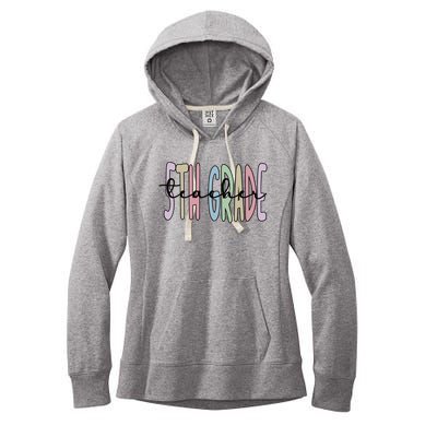 Fifth Grade Teacher Appreciation 5Th Grade Crew Gift Women's Fleece Hoodie