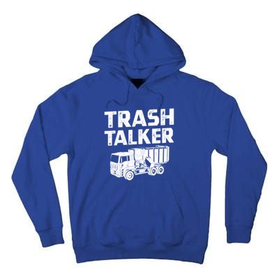 Funny Garbage Truck Trash Talker Recycling Garbage Cool Gift Tall Hoodie