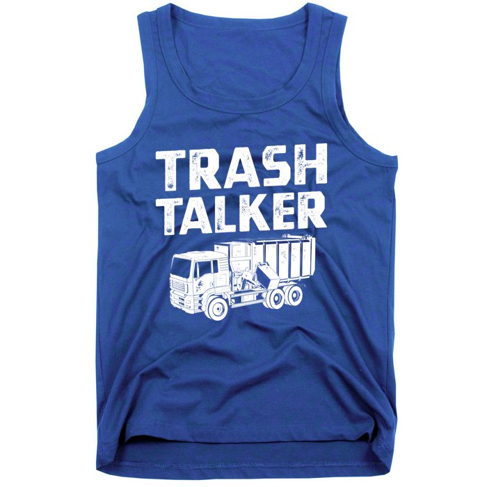 Funny Garbage Truck Trash Talker Recycling Garbage Cool Gift Tank Top