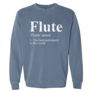 Flute Gift The Best Instrut In The World Garment-Dyed Sweatshirt