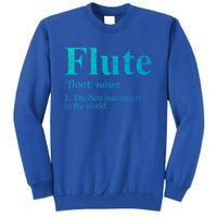 Flute Gift The Best Instrut In The World Tall Sweatshirt