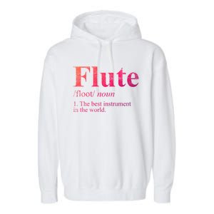 Flute Gift The Best Instrut In The World Garment-Dyed Fleece Hoodie