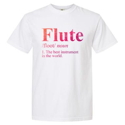 Flute Gift The Best Instrut In The World Garment-Dyed Heavyweight T-Shirt