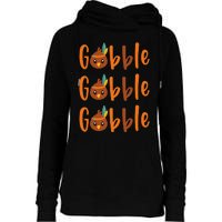 Funny Gobble Turkey Pilgrim Little Thanksgiving Womens Funnel Neck Pullover Hood