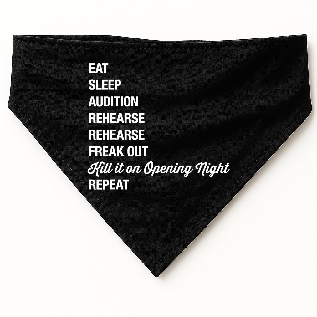 Funny Gift Theater Geek Gift Musical Life Eat Sleep Theatre Gift USA-Made Doggie Bandana