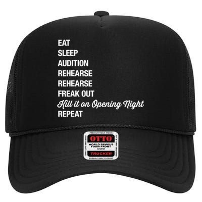 Funny Gift Theater Geek Gift Musical Life Eat Sleep Theatre Gift High Crown Mesh Back Trucker Hat