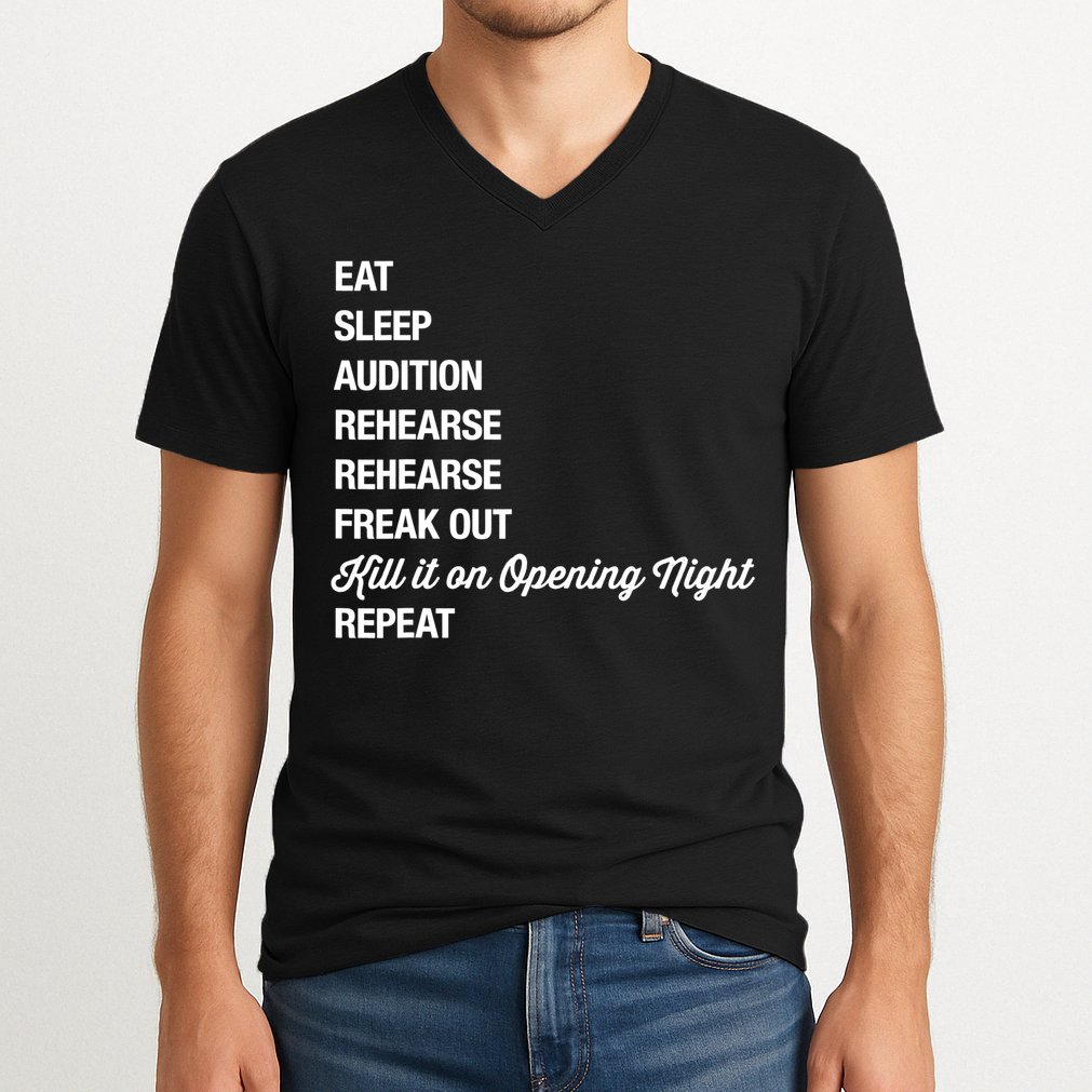 Funny Gift Theater Geek Gift Musical Life Eat Sleep Theatre Gift V-Neck T-Shirt
