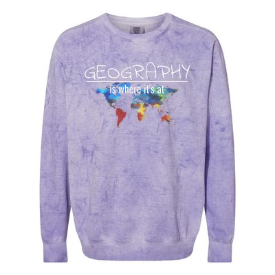 Funny Geography Teacher Earth Day Design Is Where Its At Colorblast Crewneck Sweatshirt