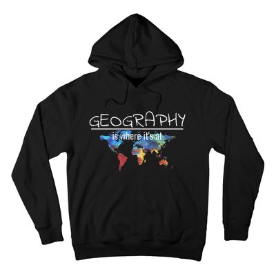 Funny Geography Teacher Earth Day Design Is Where Its At Hoodie