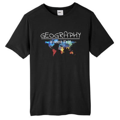 Funny Geography Teacher Earth Day Design Is Where Its At Tall Fusion ChromaSoft Performance T-Shirt