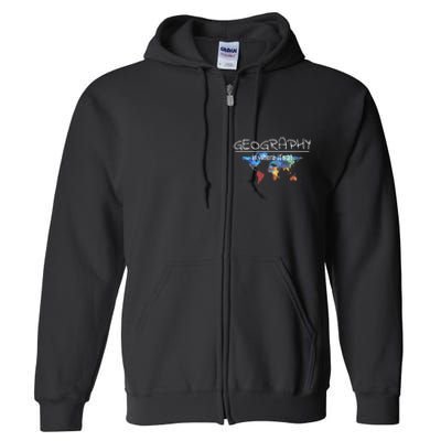 Funny Geography Teacher Earth Day Design Is Where Its At Full Zip Hoodie