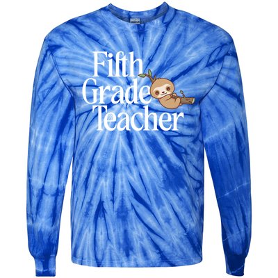 Fifth Grade Teacher Sloth Back To School 5Th Grade Funny Gift Tie-Dye Long Sleeve Shirt