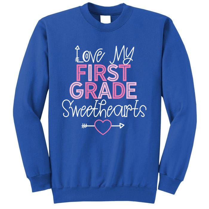 First Grade Teacher Valentines Day Cute Gift Love Sweethearts Gift Tall Sweatshirt