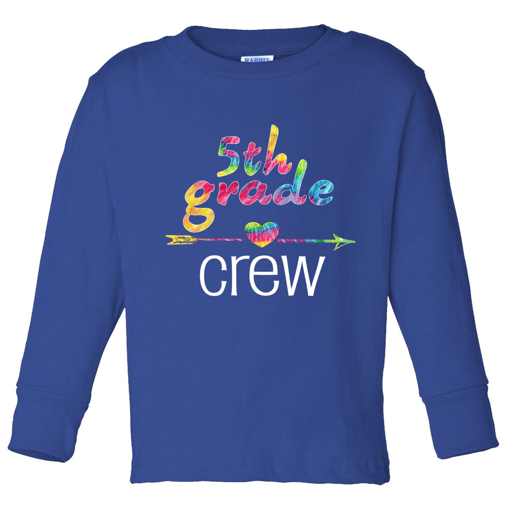 Fifth Grade Teacher Student Tye Dye 5Th Grade Crew School Funny Gift Toddler Long Sleeve Shirt