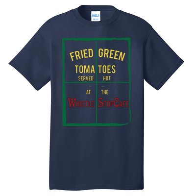 Fried Green Tomatoes Tall T-Shirt