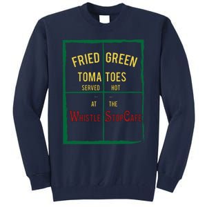 Fried Green Tomatoes Tall Sweatshirt