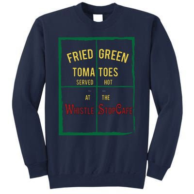 Fried Green Tomatoes Tall Sweatshirt