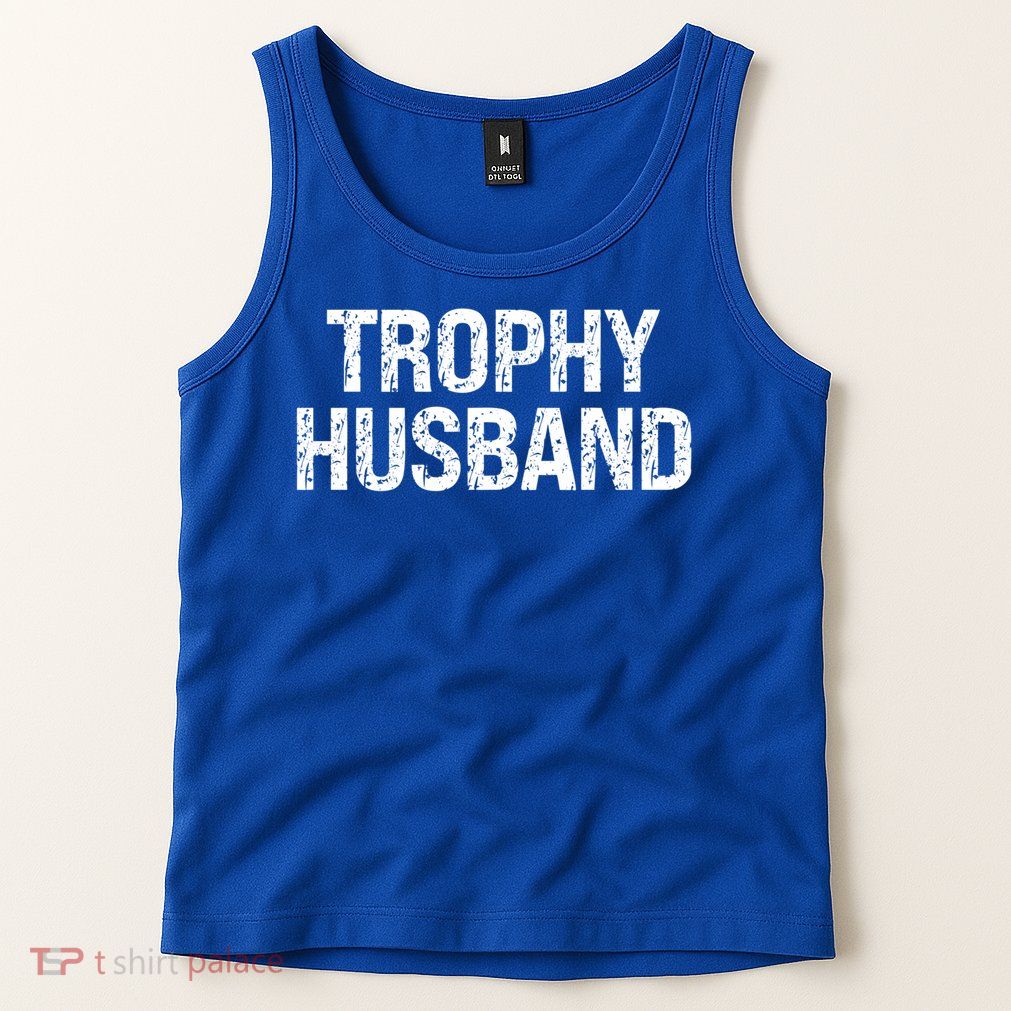 Funny Gift Trophy Husband Awesome Distressed Design Hubby Dad  Tank Top