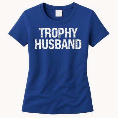Funny Gift Trophy Husband Awesome Distressed Design Hubby Dad  Womens T-Shirt