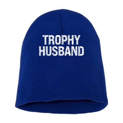 Funny Gift Trophy Husband Awesome Distressed Design Hubby Dad  Short Acrylic Beanie