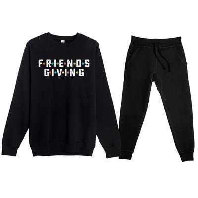 Friends Giving Thanksgiving Turkey Day Meaningful Gift Premium Crewneck Sweatsuit Set