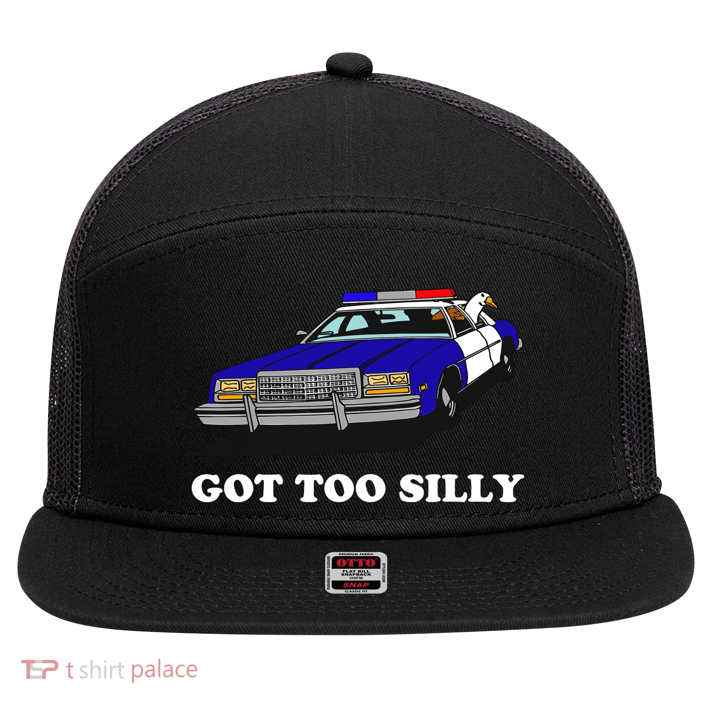 Funny Got Too Silly Goose 7 Panel Mesh Trucker Snapback Hat