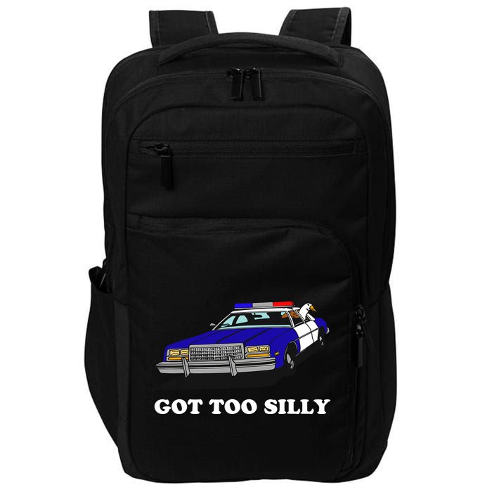 Funny Got Too Silly Goose Impact Tech Backpack