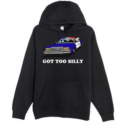 Funny Got Too Silly Goose Premium Pullover Hoodie