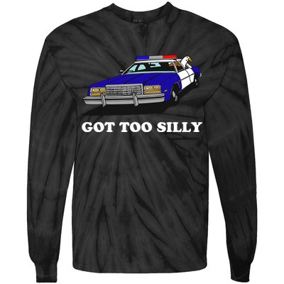 Funny Got Too Silly Goose Tie-Dye Long Sleeve Shirt