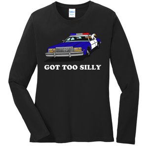 Funny Got Too Silly Goose Ladies Long Sleeve Shirt