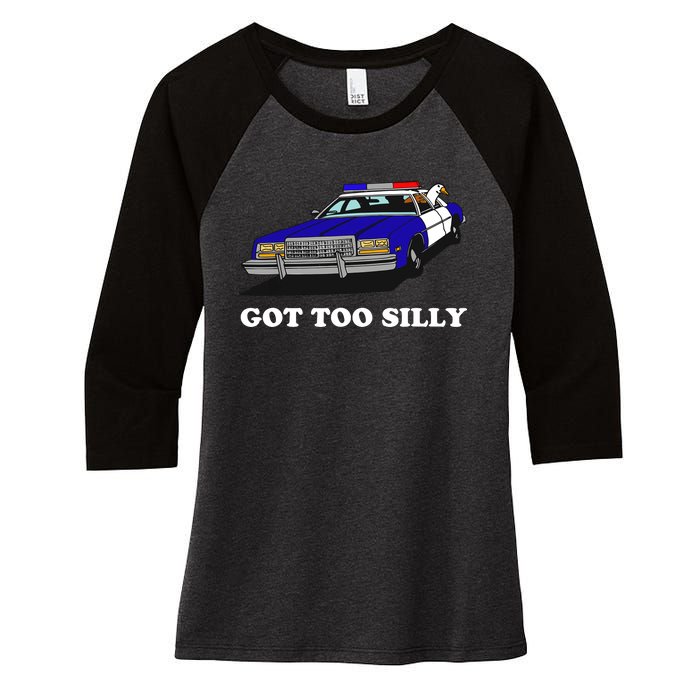 Funny Got Too Silly Goose Women's Tri-Blend 3/4-Sleeve Raglan Shirt